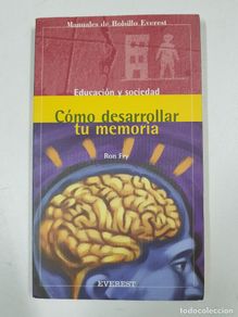 Bücher: Cómo desarrollar tu memoria (Manuales de bolsillo Everest/Educación y sociedad) / Fry Ron